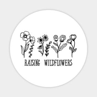 Raising wildflowers Magnet